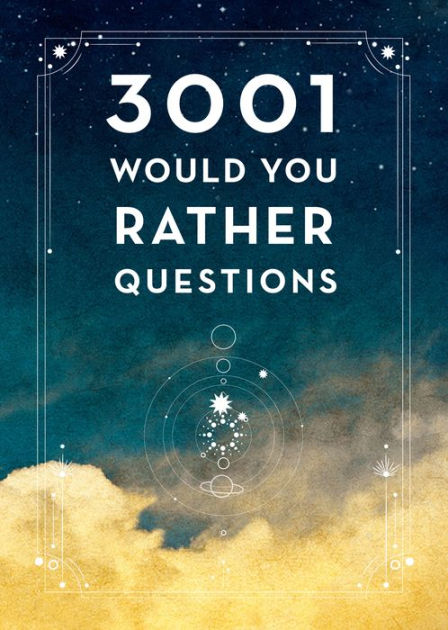 239 Of The Coolest Would You Rather Questions
