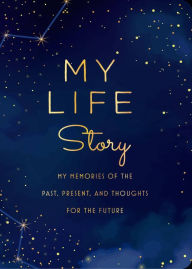 Title: My Life Story: My Memories of the Past, Present, and Thoughts for the Future, Author: Chartwell Books