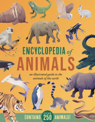 Title: Encyclopedia of Animals: An Illustrated Guide to the Animals of the Earth, Author: Jules Howard