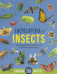 Title: Encyclopedia of Insects: An Illustrated Guide to Nature's Most Weird and Wonderful Bugs, Author: Jules Howard
