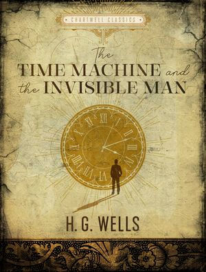 The Time Machine / The Invisible Man