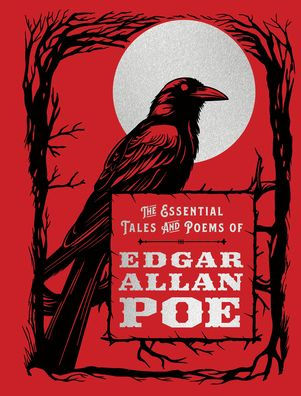 The Essential Tales and Poems of Edgar Allan Poe