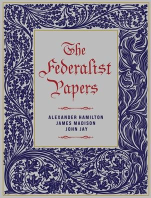 The Federalist Papers