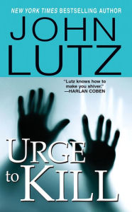 Title: Urge to Kill (Frank Quinn Series #4), Author: John Lutz