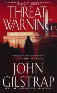 Title: Threat Warning (Jonathan Grave Series #3), Author: John Gilstrap