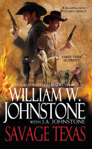 Title: Savage Texas, Author: William W. Johnstone