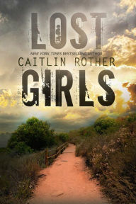 Title: Lost Girls, Author: Caitlin Rother