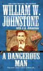 A Dangerous Man:: A Novel of William