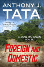 Foreign and Domestic (Jake Mahegan Series #1)
