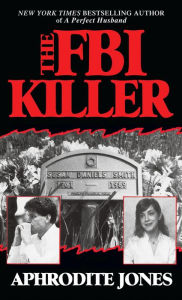 Title: The FBI Killer, Author: Aphrodite Jones