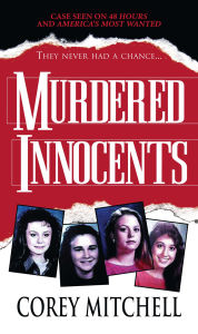 Title: Murdered Innocents, Author: Corey Mitchell