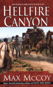 Title: Hellfire Canyon, Author: Max McCoy