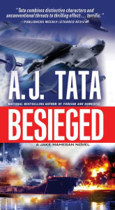 Title: Besieged (Jake Mahegan Series #3), Author: A. J. Tata