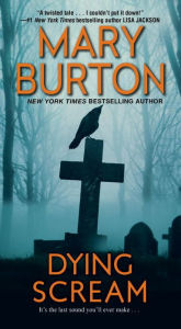Title: Dying Scream, Author: Mary Burton