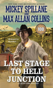 Title: Last Stage to Hell Junction, Author: Mickey Spillane