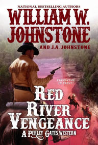 Title: Red River Vengeance, Author: William W. Johnstone