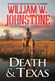 Title: Death & Texas, Author: William W. Johnstone
