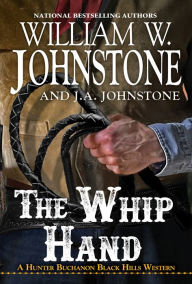 Title: The Whip Hand, Author: William W. Johnstone