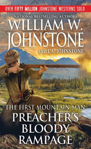 Title: Preacher's Bloody Rampage, Author: William W. Johnstone