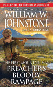 Title: Preacher's Bloody Rampage, Author: William W. Johnstone