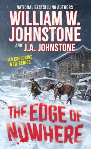 Title: The Edge of Nowhere, Author: William W. Johnstone