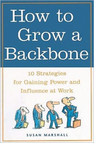 How to Grow a Backbone