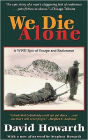 We Die Alone