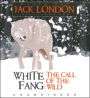 White Fang and The Call of the Wild