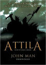 Attila: The Barbarian King Who Challenged Rome