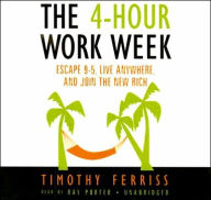 Title: The 4-Hour Workweek: Escape 9-5, Live Anywhere, and Join the New Rich, Author: Timothy Ferriss