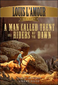 A Man Called Trent: And Riders of the Dawn