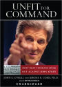 Unfit for Command: Swift Boat Veterans Speak Out Against John Kerry