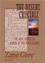 The Desert Crucible
