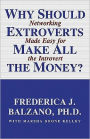 Why Should Extroverts Make All the Money?