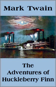 The Adventures of Huckleberry Finn