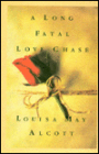 A Long Fatal Love Chase