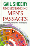 Understanding Men's Passages: Discovering the New Map of Men's Lives