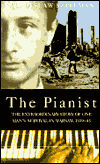 The Pianist: The Extraordinary True Story of One Man's Survival in Warsaw, 1939-1945