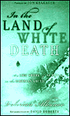 In the Land of White Death: An Epic Story of Survival in the Siberian Arctic
