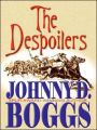 The Despoilers: A Frontier Story