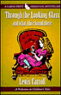 Through the Looking-Glass, and What Alice Found There