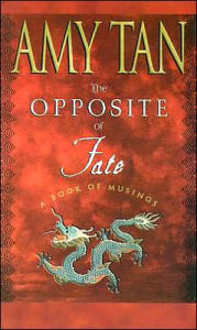 The Opposite of Fate: A Book of Musings
