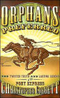Orphans Preferred