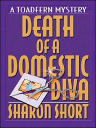 Death of a Domestic Diva: A Toadfern Mystery