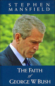 Faith of George W. Bush