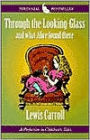 Through the Looking-Glass, and What Alice Found There