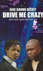Drive Me Crazy
