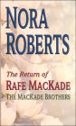 The Return of Rafe MacKade (MacKade Brothers Series #1)