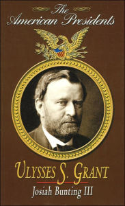 Ulysses S. Grant (American Presidents Series)