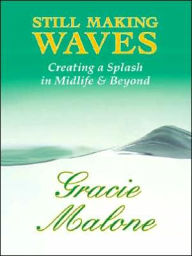 Still Making Waves
